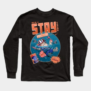 Stay Positive Long Sleeve T-Shirt
